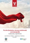 Ficción fantástica, lectura multimodal y prosopografía. Cultura fan y superhéroes