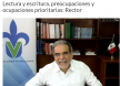 Lectura y escritura, preocupaciones y ocupaciones prioritarias: Rector