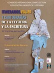 CONGRESO INTERNACIONAL SOBRE LECTURA Y EDUCACIÓN LINGÜÍSTICA Y LITERARIA: ITINERARIOS,VIAJES Y CARTOGRAFÍAS DE LA LECTURA Y LA ESCRITURA