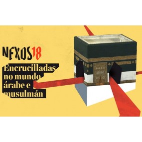 Nexos: Encrucilladas no mundo árabe e musulmán