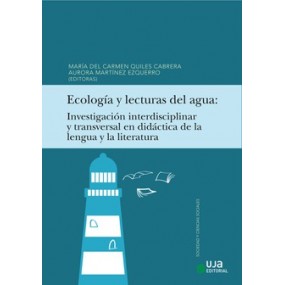 Ecología y lecturas del agua. Investigación interdisciplinar y transversal en Didáctica de la Lengua y la Literatura