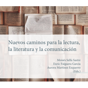 Nuevos caminos para la lectura, la literatura y la comunicación
