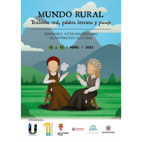 MUNDO RURAL  Tradición oral, palabra literaria, patrimonio y paisajes culturales