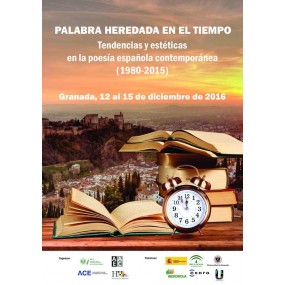 Congreso reúne en Granada tendencias y estéticas de la poesía contemporánea