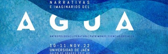 SEMINARIO INTERNACIONAL. Narrativas e imaginarios del agua: Antropología, Literatura, Patrimonio y Ciencias Sociales