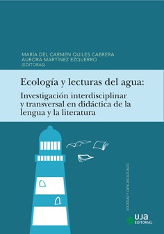 Ecología y lecturas del agua. Investigación interdisciplinar y transversal en Didáctica de la Lengua y la Literatura
