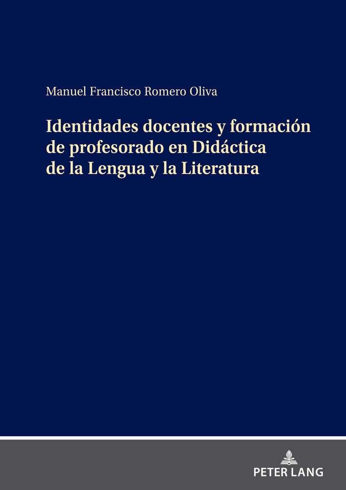 Publicación del libro "Identidades docentes y formación de profesorado en didáctica de la lengua y la literatura" del prof Manuel F. Romero de la UCA
