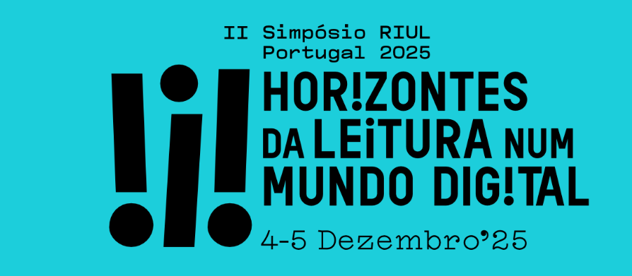 II SIMPOSIO RIUL PORTUGAL. HORIZONTES DA LEITURA NUM MUNDO DIGITAL