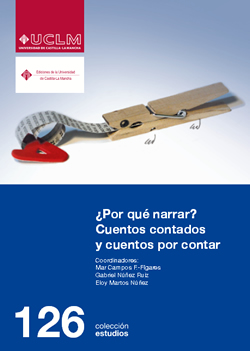¿Por qué narrar? Cuentos contados y cuentos por contar.