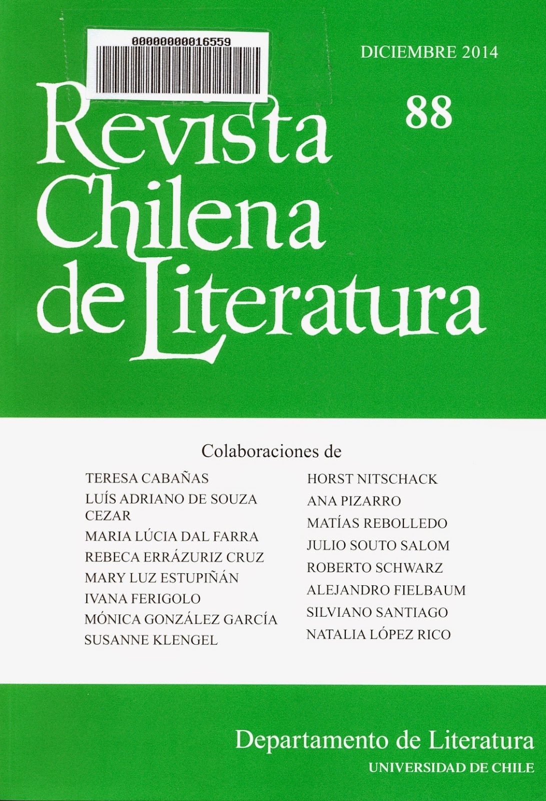 La Revista Chilena de Literatura y RIUL convocan un numero extraordinario de la Revista dedicado a  El libro y el soporte digital ¿Cambio de época?