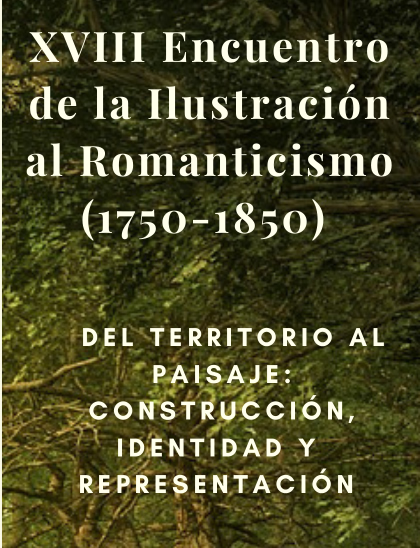 XVIII Encuentro de la Ilustración al Romanticismo (1750-1850)